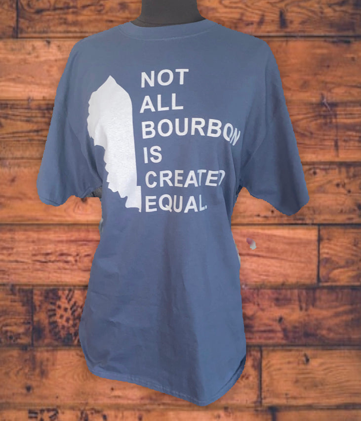Unisex T-Shirt - Not All Bourbon Is Created Equal - Aegean Blue